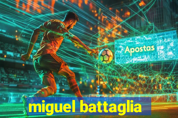 miguel battaglia